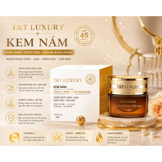 Kem T&T Luxury  sạch nám - sạm - đốm nâu - đồi mồi 20g