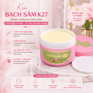 Kem dưỡng trắng da toàn thân Bạch Sâm K27 (250g)
