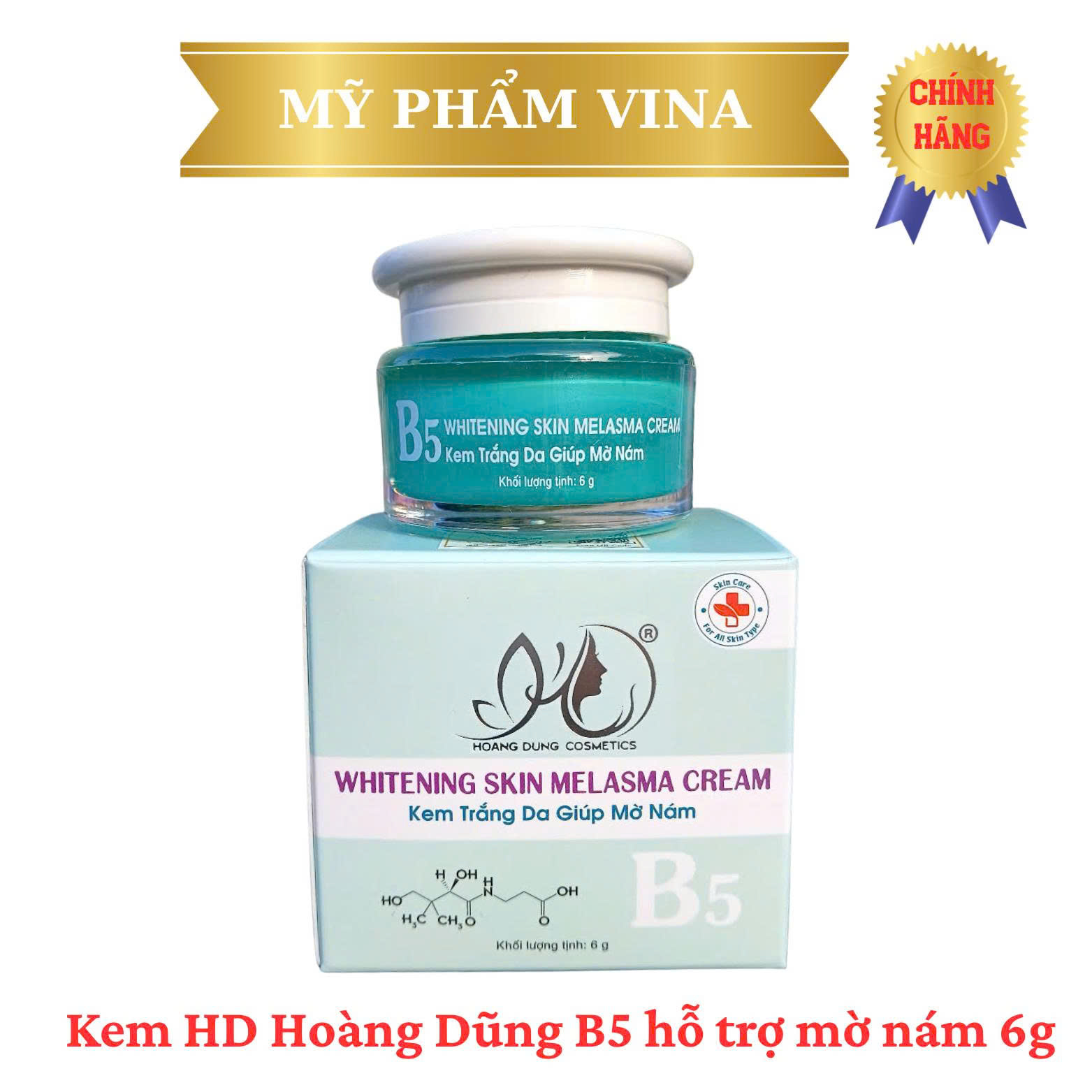 Xanh) Kem HD Hoàng Dũng B5 Whitening Skin Melasma Cream 6g – Hỗ Trợ Mờ Nám, Dưỡng Trắng Da, Làm Đều Màu Da